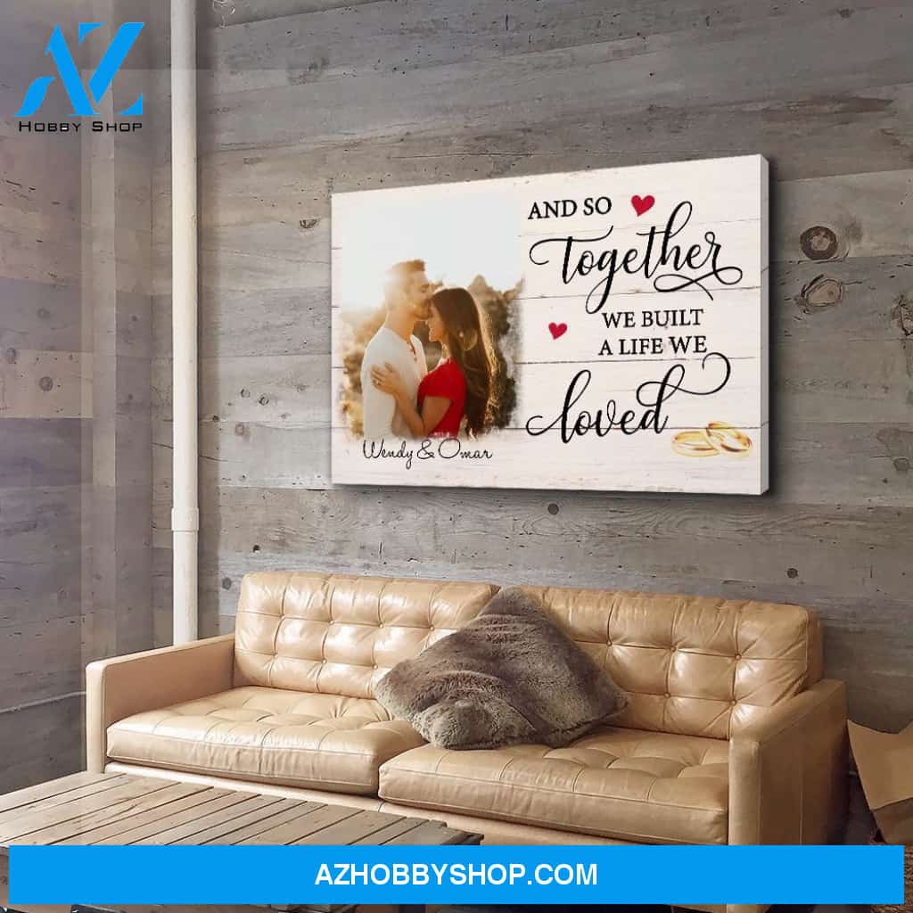 A Life We Loved - Personalized Custom Photo Canvas