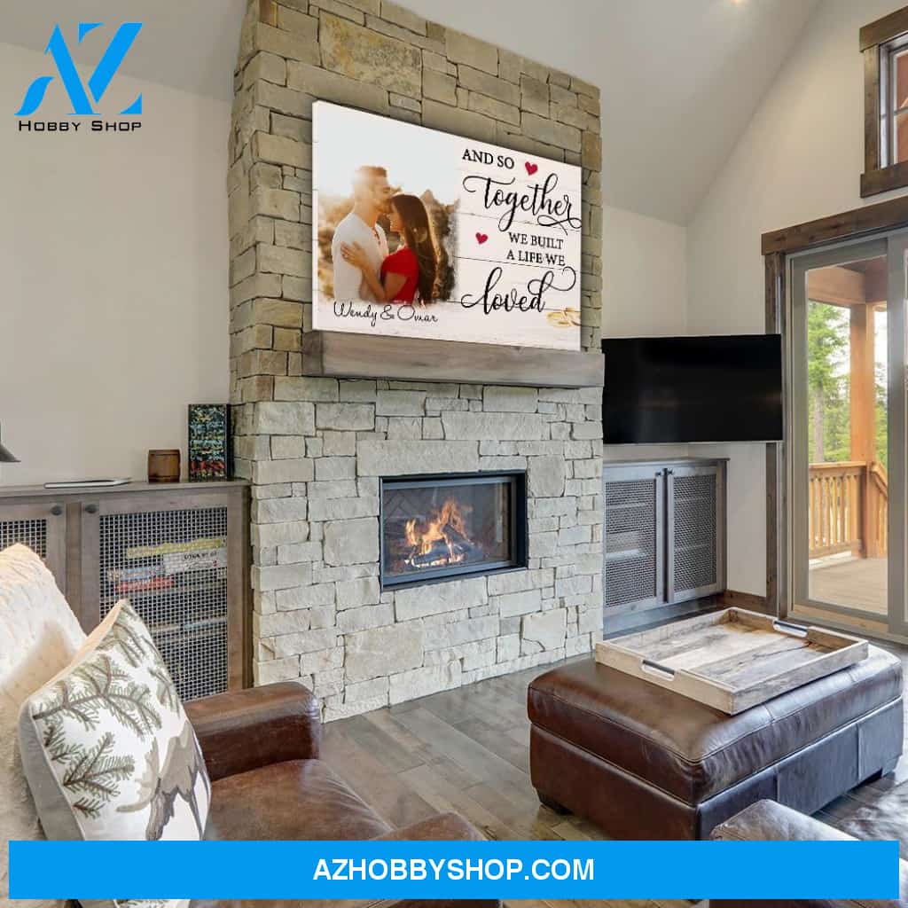 A Life We Loved - Personalized Custom Photo Canvas