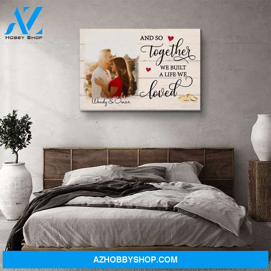 A Life We Loved - Personalized Custom Photo Canvas