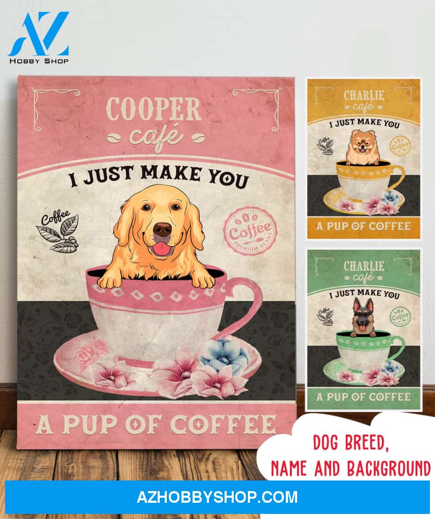 A Pup Of Coffee - Personalized Custom Canvas - Home Decor, Wall Art