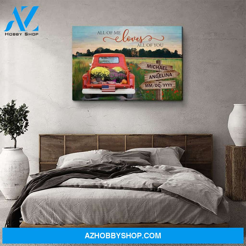 All Of Me Flower Truck - Personalized Custom Name Canvas