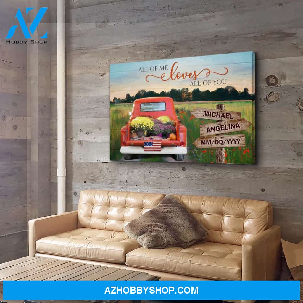 All Of Me Flower Truck - Personalized Custom Name Canvas