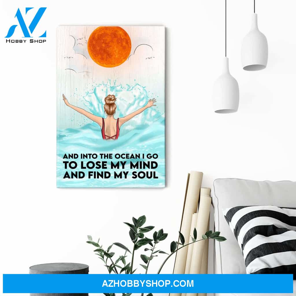 And Into The Ocean I Go , Swimming Custom Poster/Canvas, Gift For Summer