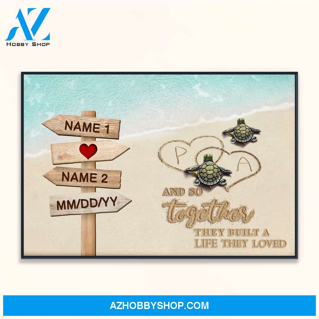 And So Together They Built A Life They Loved, Family Custom Poster, Canvas, Gift For Couple