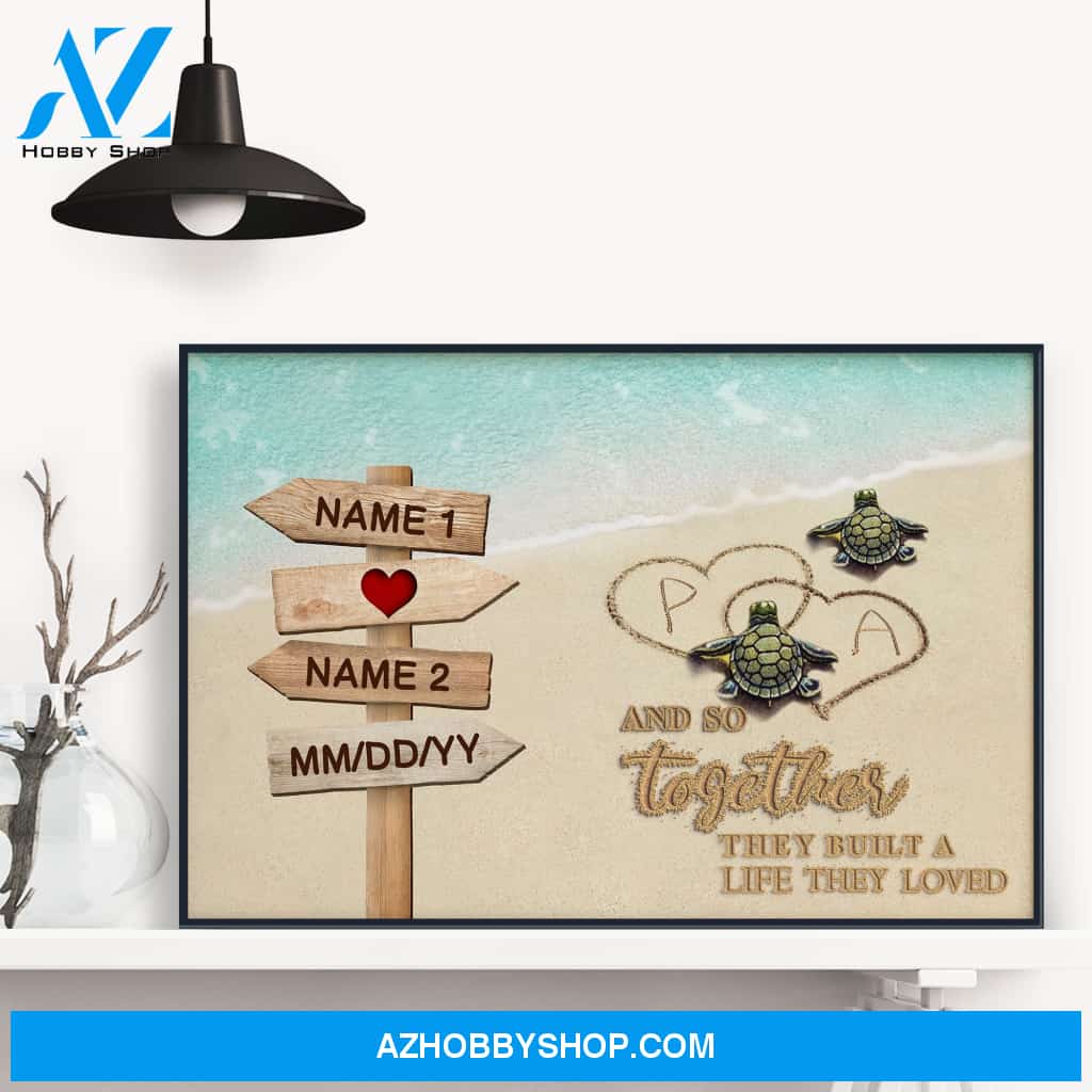And So Together They Built A Life They Loved, Family Custom Poster, Canvas, Gift For Couple