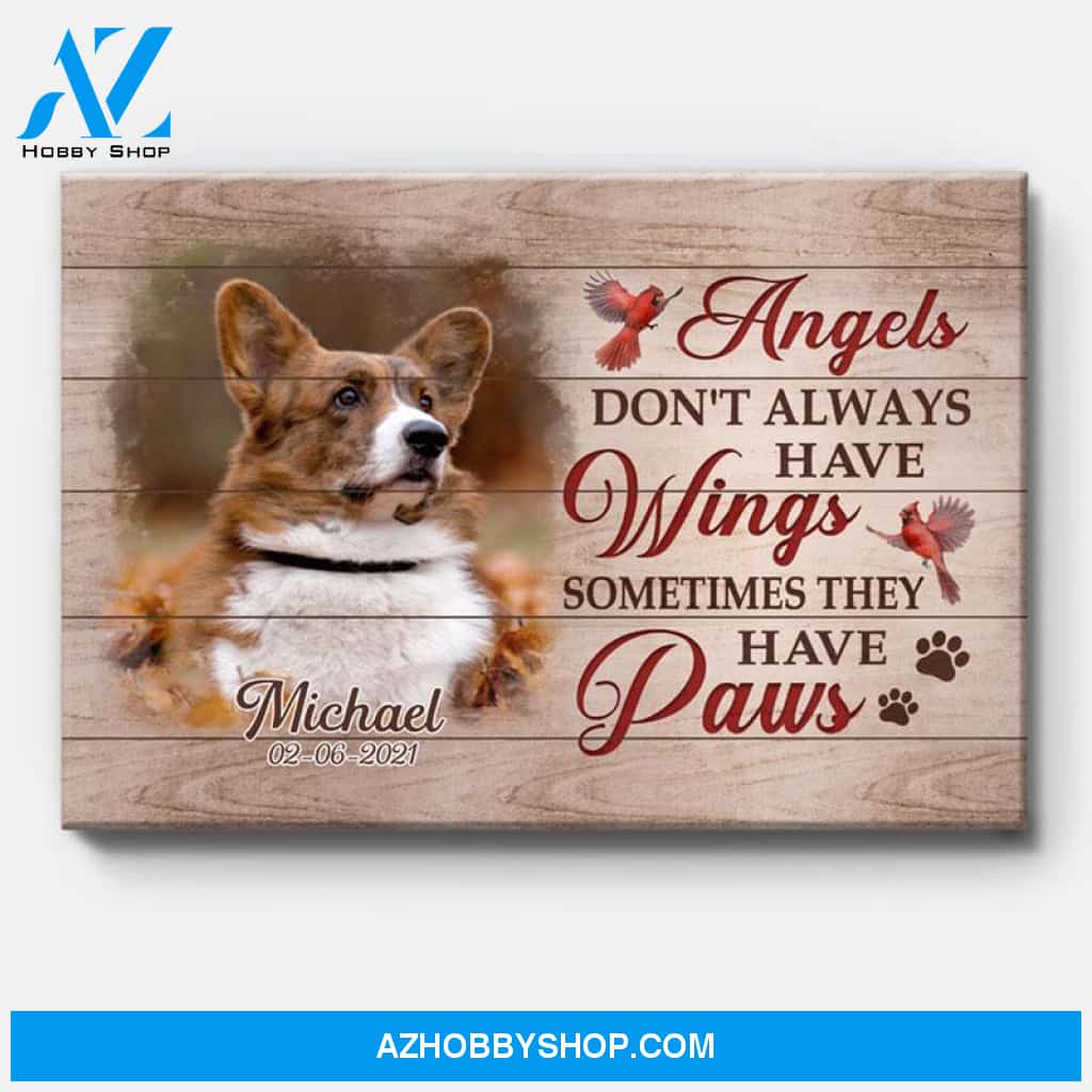Angels Don't Always Have Wings, Personalized Custom Photo Canvas, Custom Gift for Pet Lovers, Memorial Gift