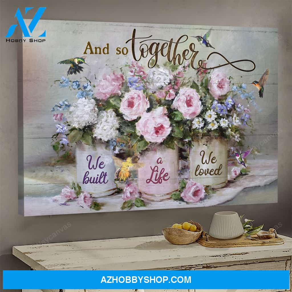 Beautiful flower vase - And so together we built a life we loved - Couple Landscape Canvas Prints - Wall Art