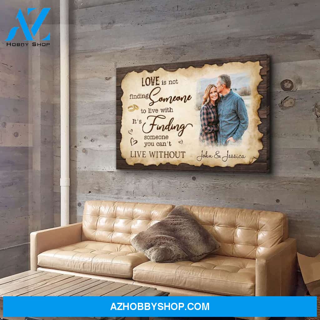 Can't Live Without You - Personalized Custom Photo Canvas