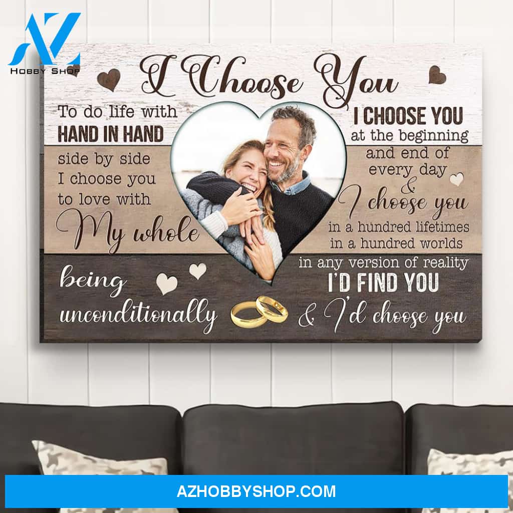 Couple - I Choose You - Personalized Custom Photo Canvas