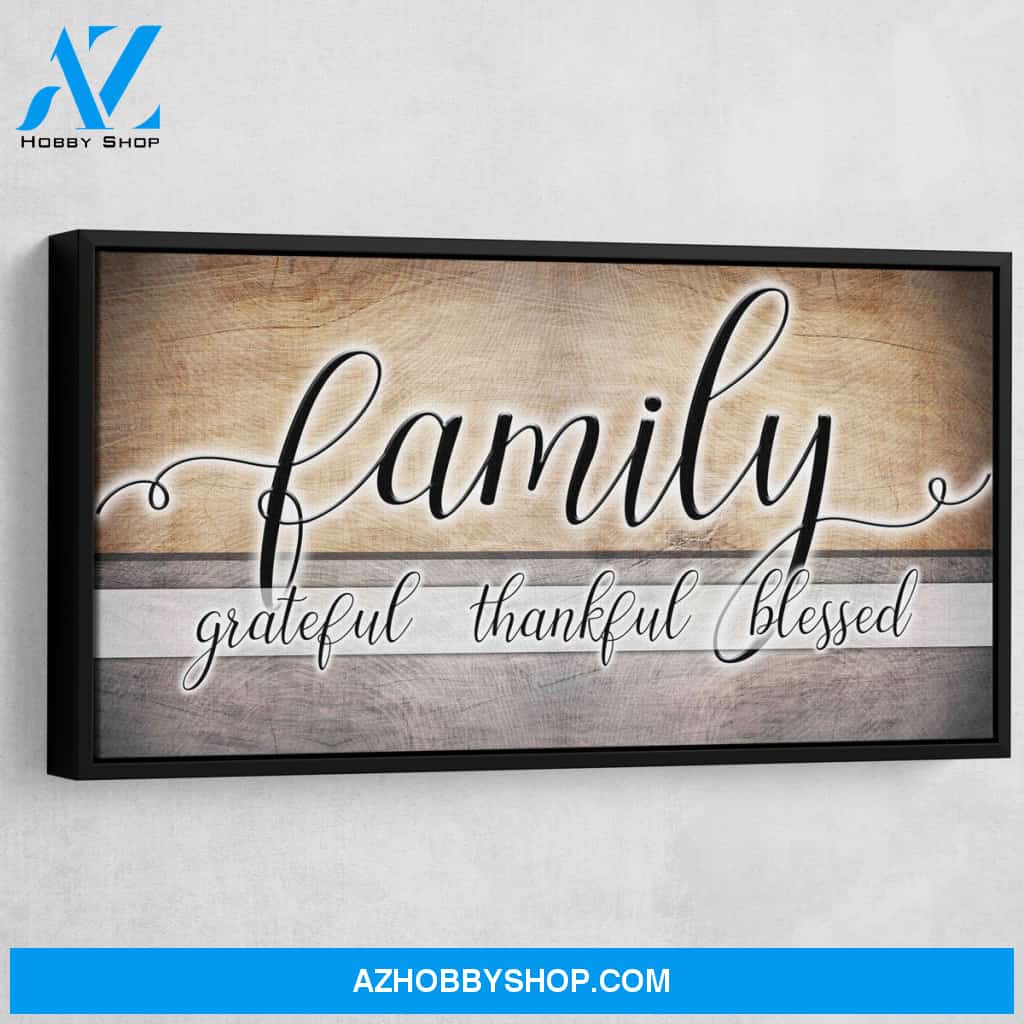 Family Grateful Thankful Blessed