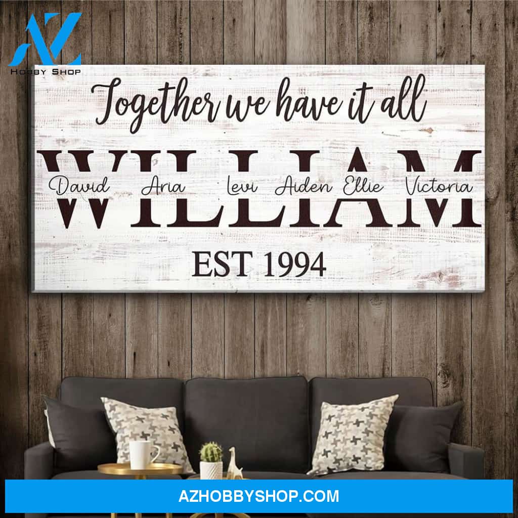 Have It All Together - Personalized Custom Name Canvas