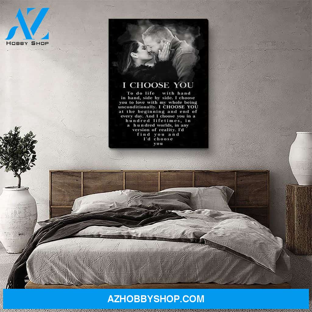 I Choose You B&W - Personalized Custom Photo Canvas