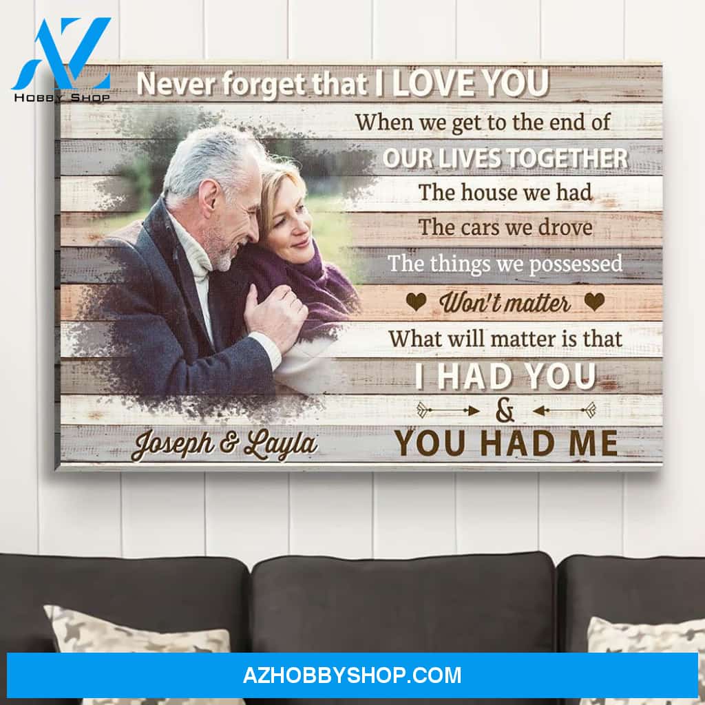 I Had You & You Had Me - Personalized Custom Photo Canvas