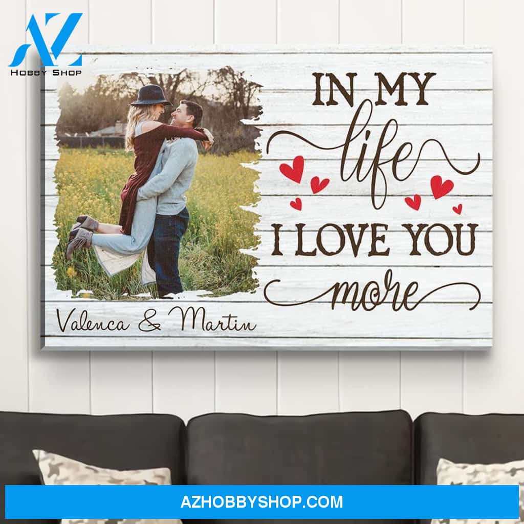 I Love You More - Personalized Custom Photo Canvas