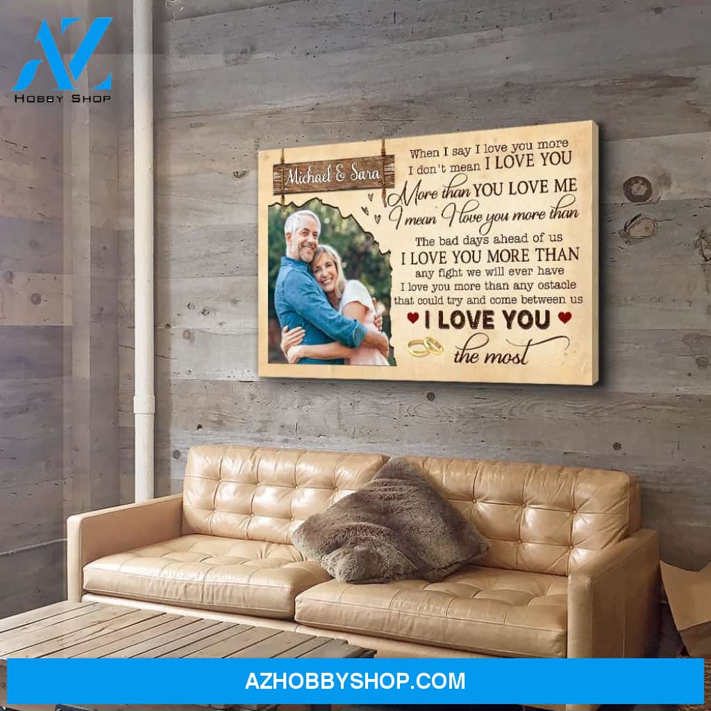 I Love You The Most - Personalized Custom Photo Canvas