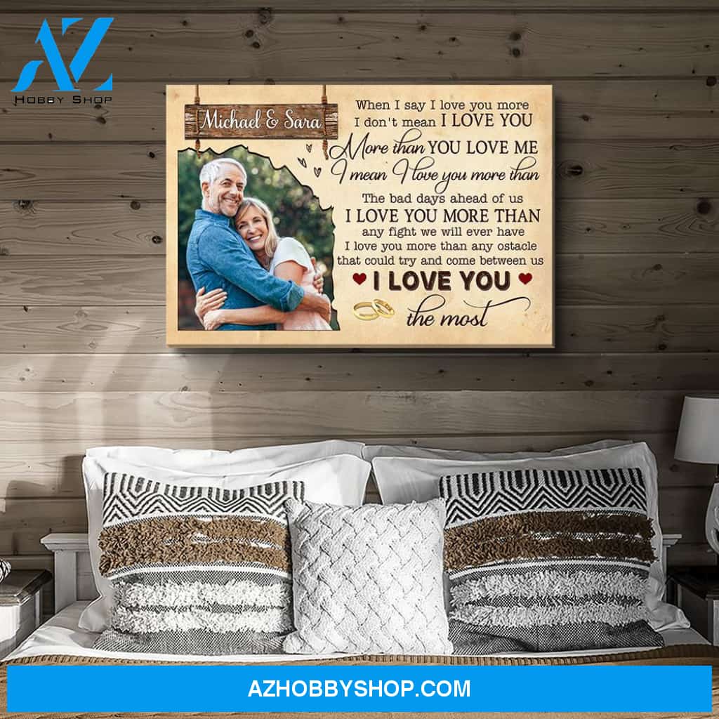 I Love You The Most - Personalized Custom Photo Canvas