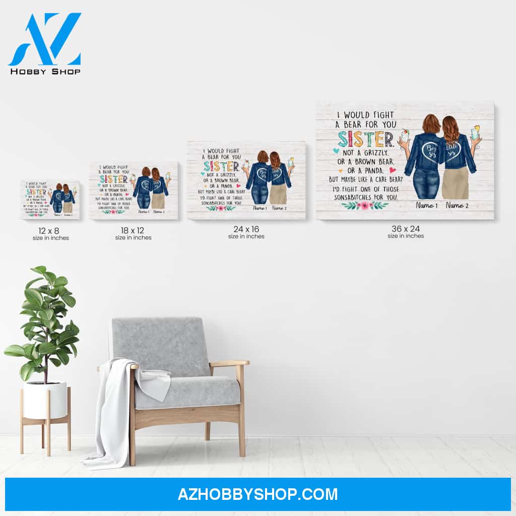 I Would Fight a Bear For You Sister Canvas & Poster