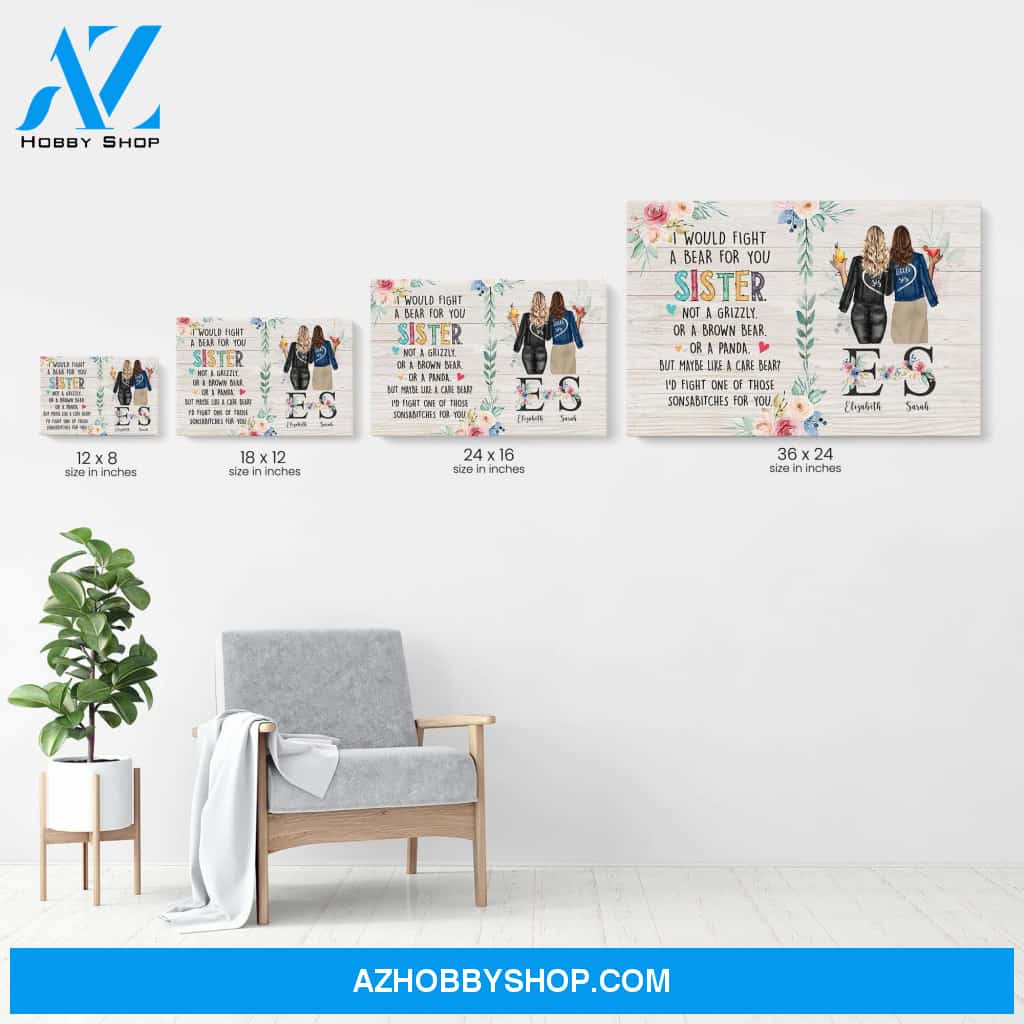 I Would Fight a Bear For You Sister Canvas & Poster