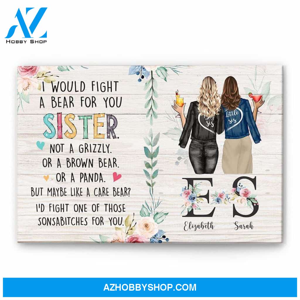 I Would Fight a Bear For You Sister Canvas & Poster