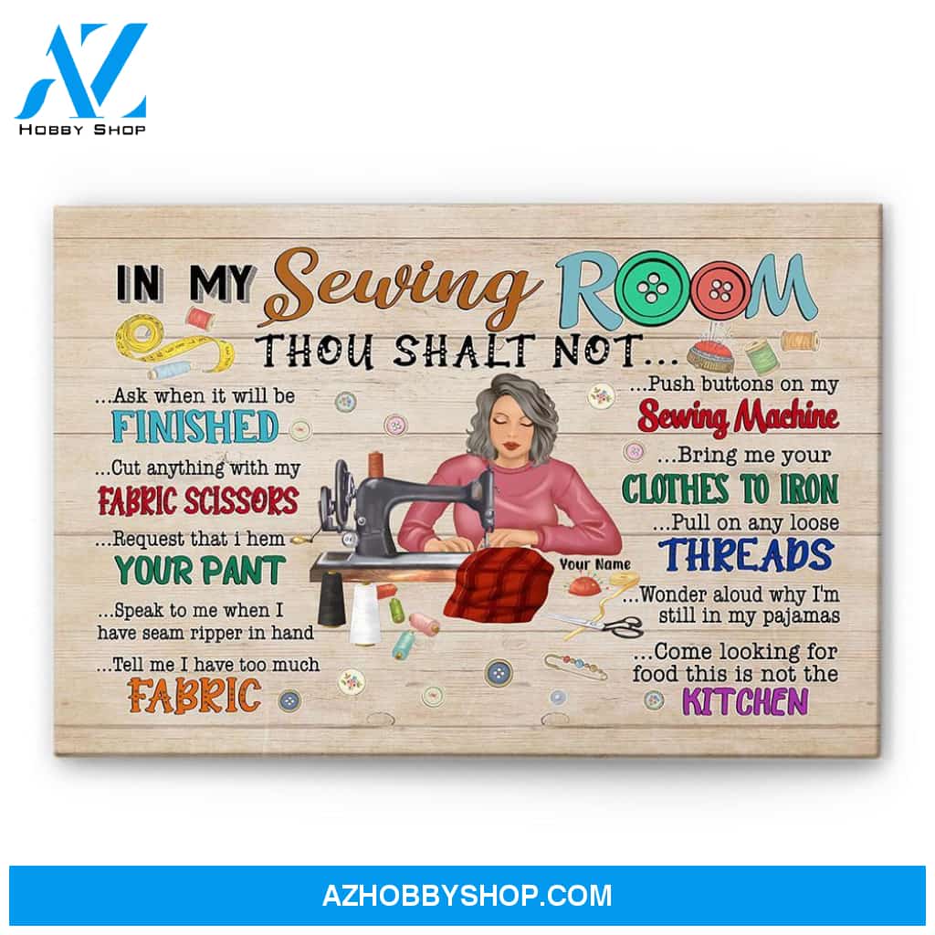 In My Sewing Room - Personalized Poster/Canvas - Gift For Quilter, Sewer