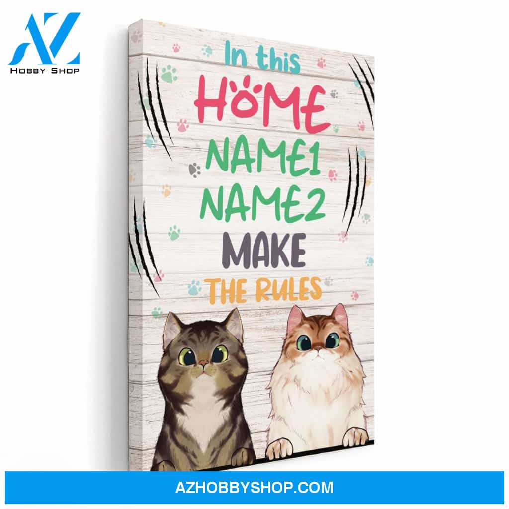 In This Home Meow Makes The Rules Poster & Canvas
