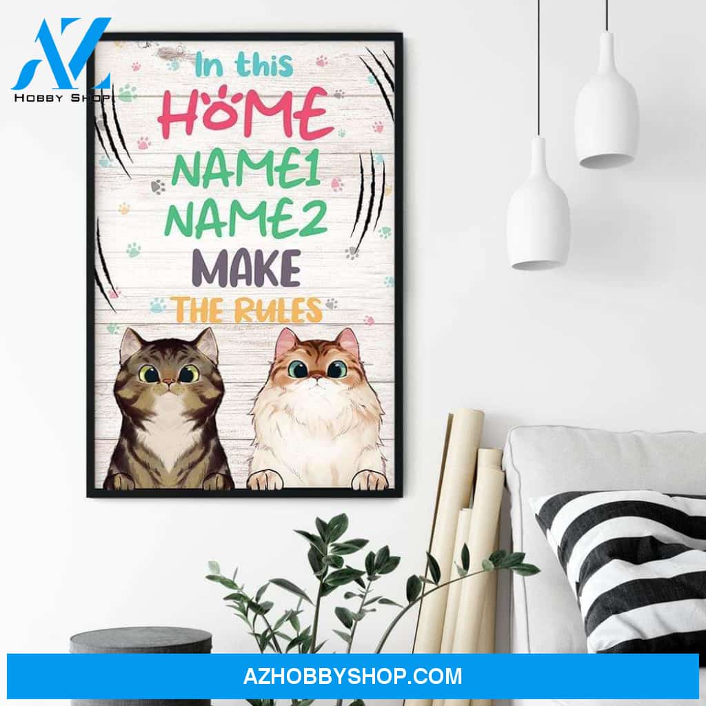 In This Home Meow Makes The Rules Poster & Canvas