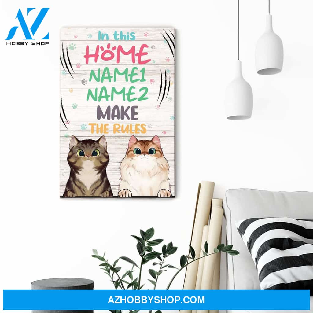 In This Home Meow Makes The Rules Poster & Canvas