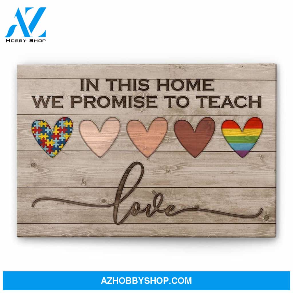 In This Home We Promise To Teach Canvas