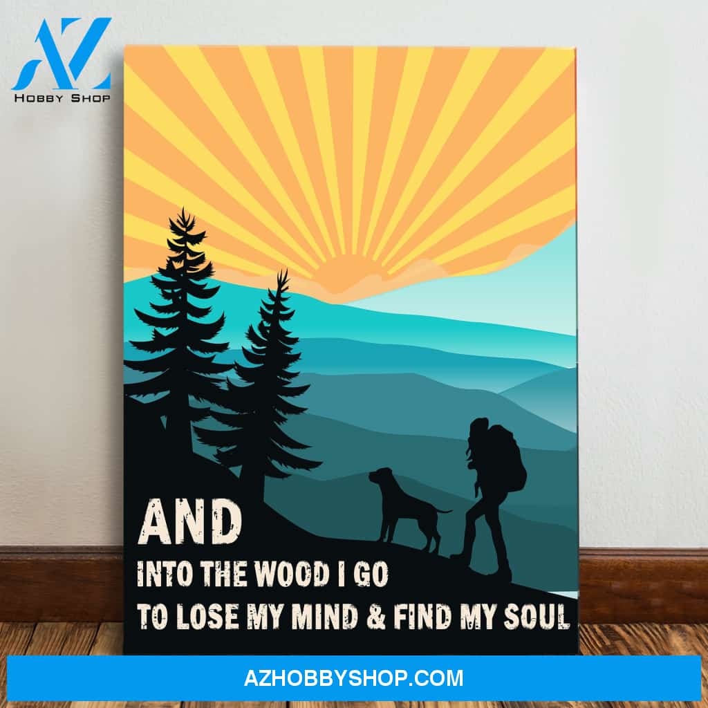 Into The Wood - Dog Hiking Companion - Matte Canvas