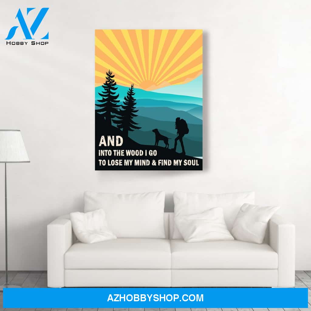 Into The Wood - Dog Hiking Companion - Matte Canvas