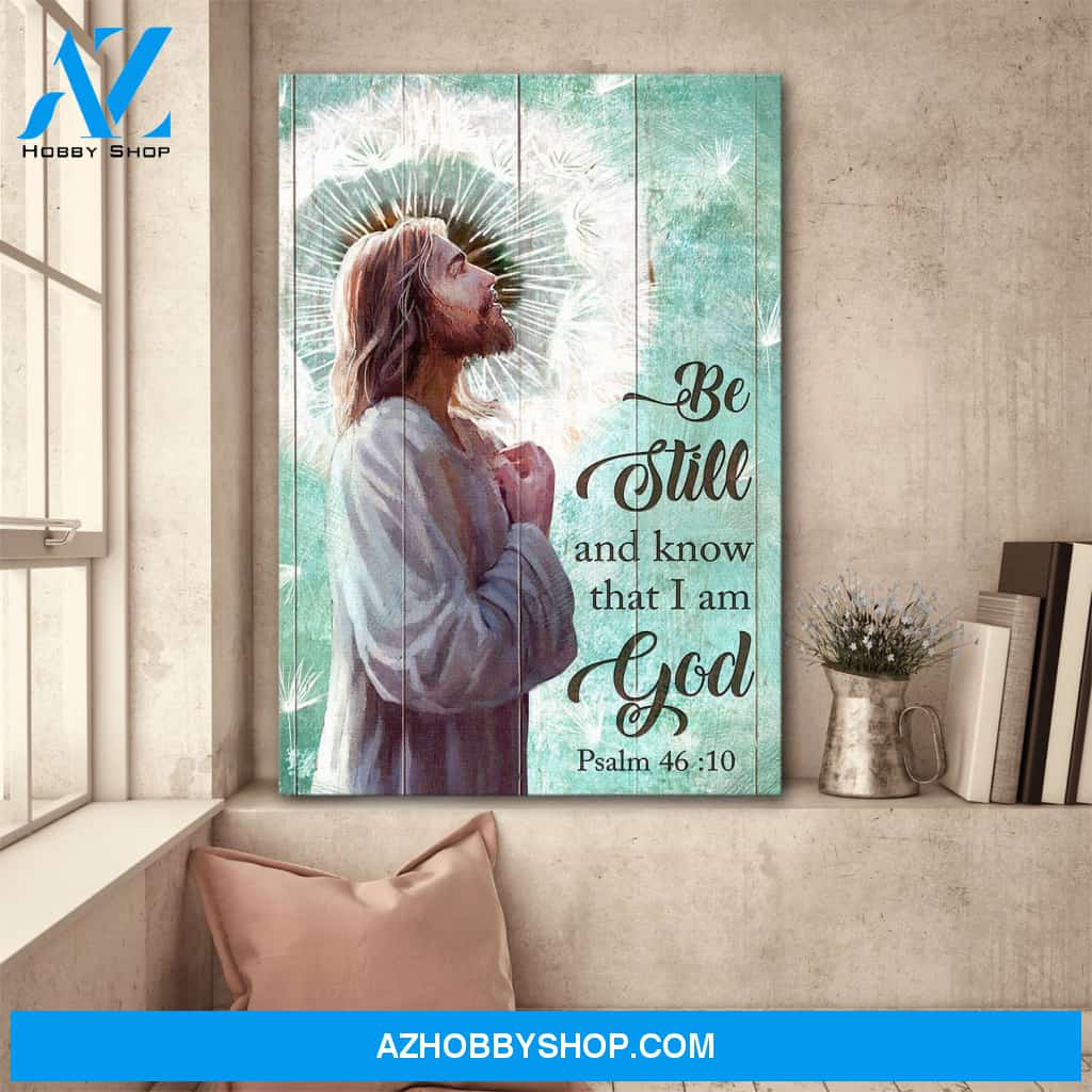 Jesus and dandelion - Be still and know that I am God Jesus Portrait Canvas Prints - Wall Art