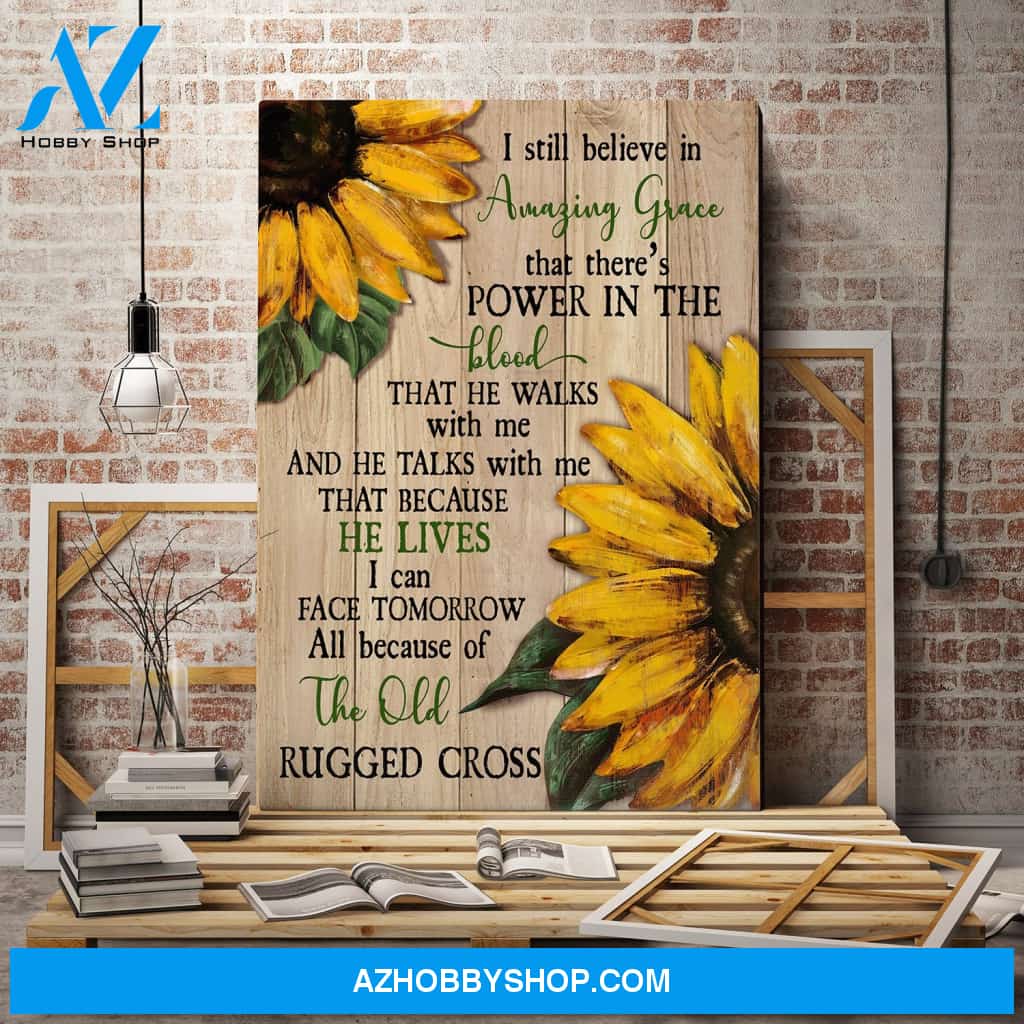 Jesus - Sunflower - I still believe in amazing grace - Portrait Canvas Prints - Wall Art