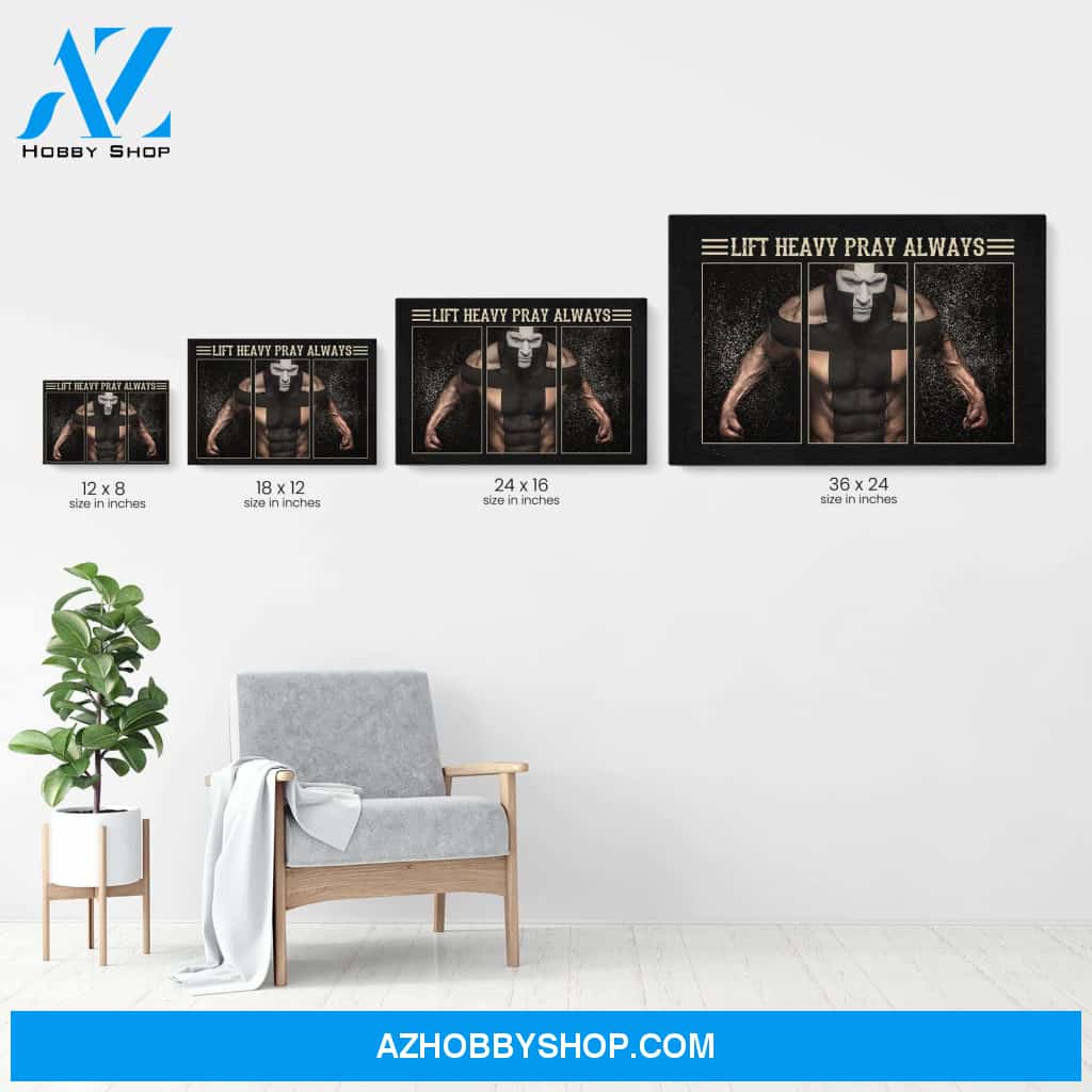 Lift Heavy Pray Always Canvas & Poster