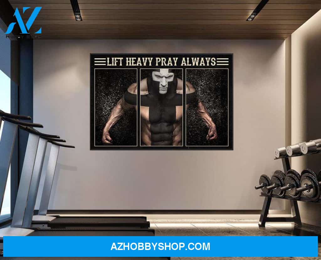 Lift Heavy Pray Always Canvas & Poster
