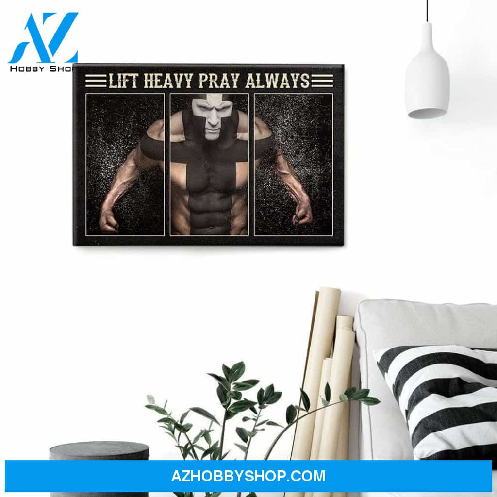 Lift Heavy Pray Always Canvas & Poster
