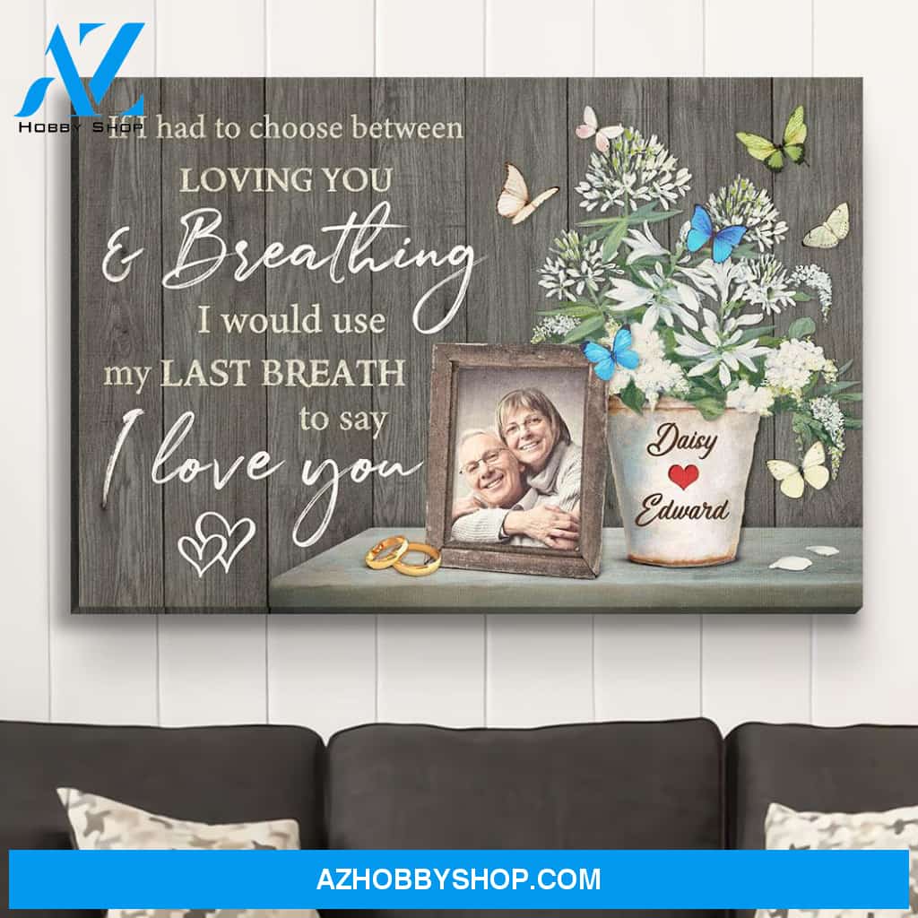 My Last Breath - Personalized Custom Photo Canvas