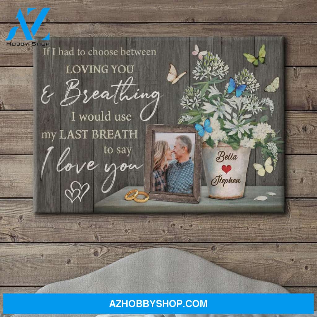 My Last Breath - Personalized Custom Photo Canvas