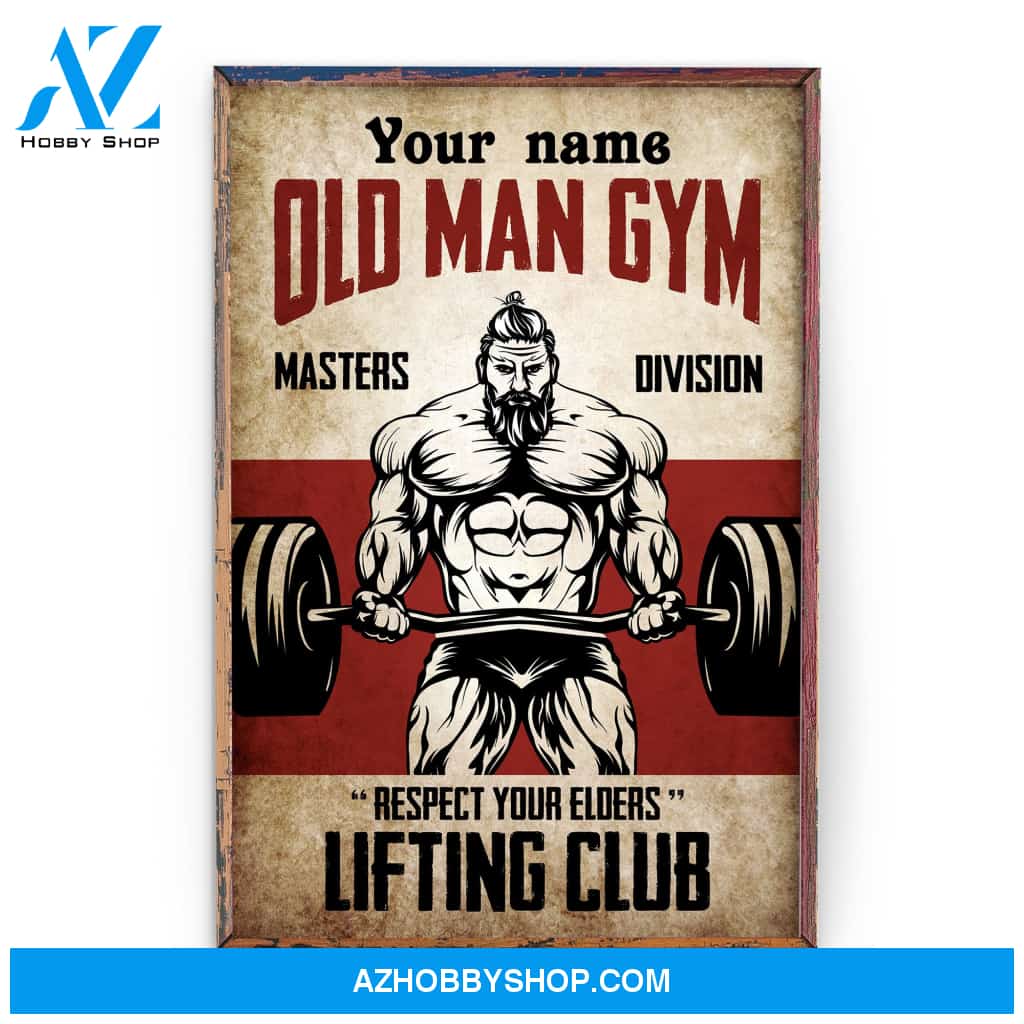 Old Man Gym - Personalized Poster/Canvas - Gift For Gymer - Old Man Lifting