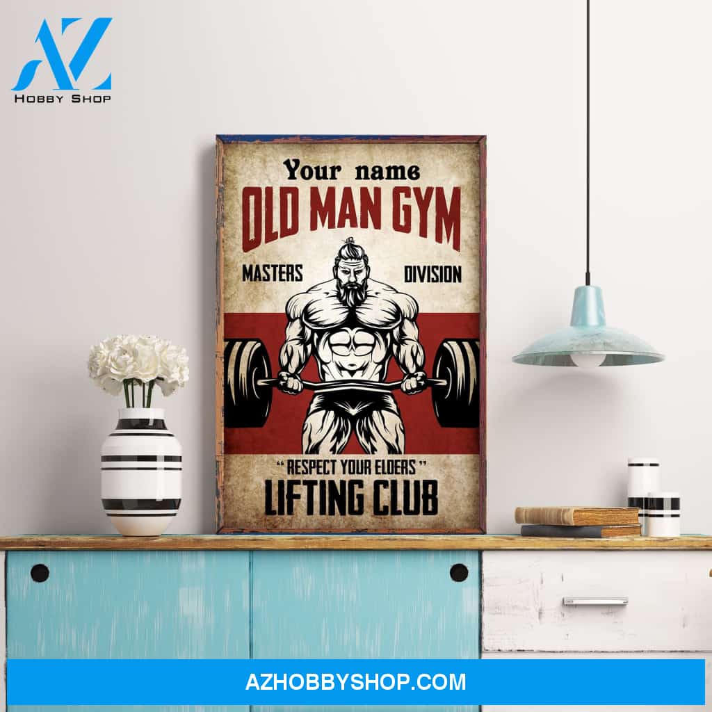 Old Man Gym - Personalized Poster/Canvas - Gift For Gymer - Old Man Lifting