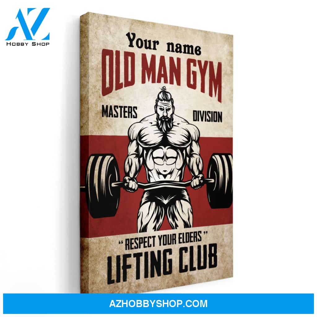 Old Man Gym - Personalized Poster/Canvas - Gift For Gymer - Old Man Lifting