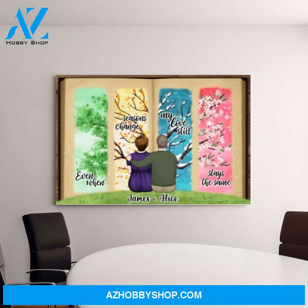 Personalized Canvas, Even When Seasons Change, My Love Still Stays The Same, Aniversarry Gift For Couple, Parents