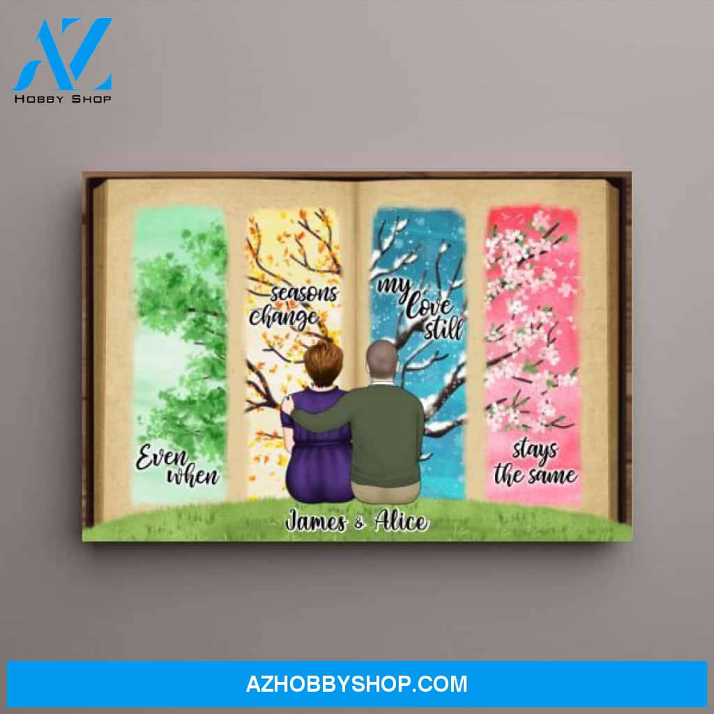 Personalized Canvas, Even When Seasons Change, My Love Still Stays The Same, Aniversarry Gift For Couple, Parents