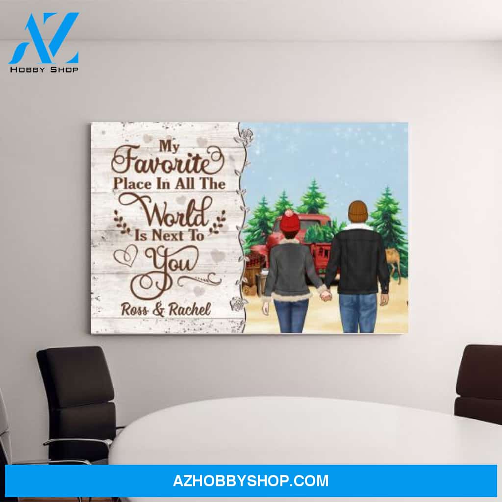 Personalized Canvas, My Favorite Place In All The World Is Next To You, Couple Holding Hands, Christmas Gift For Couples