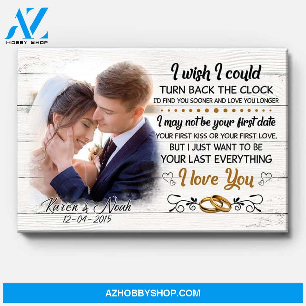 Personalized I Wish I Could Turn Back The Clock Canvas, Custom Photo, Premium Canvas Wall Art
