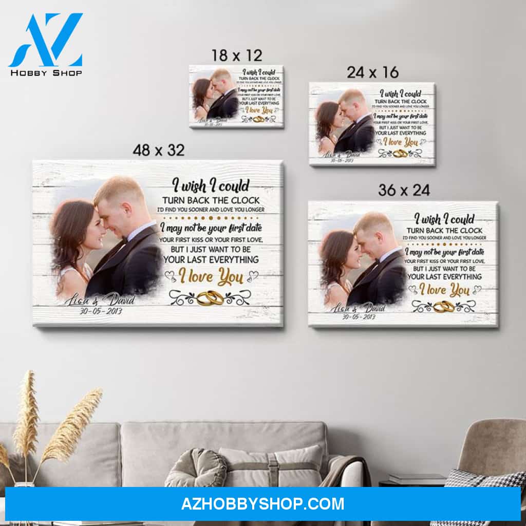 Personalized I Wish I Could Turn Back The Clock Canvas, Custom Photo, Premium Canvas Wall Art