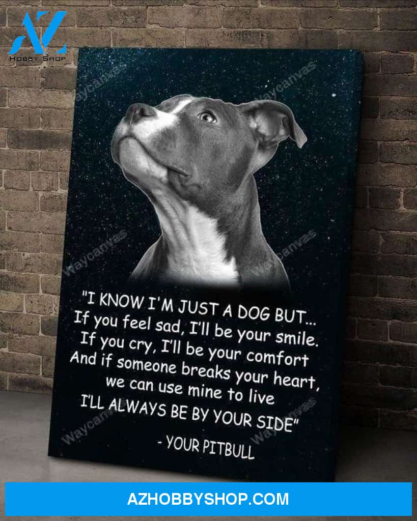Pit bull - I will always be by your side Pit bull Portrait Canvas Prints - Wall Art