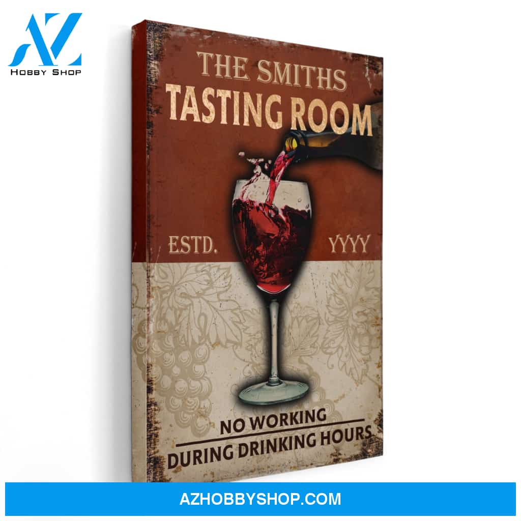 Tasting Room No Working During Drinking Hours Poster & Canvas