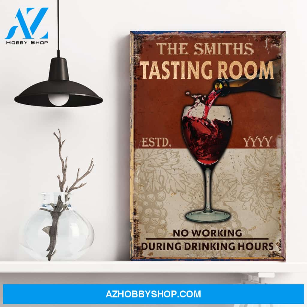 Tasting Room No Working During Drinking Hours Poster & Canvas