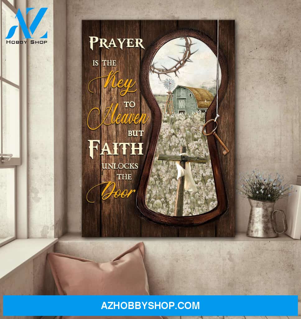 The Cross in dandelion field - Prayer is the key to heaven but faith unlocks the door - Jesus Portrait Canvas Prints - Wall Art