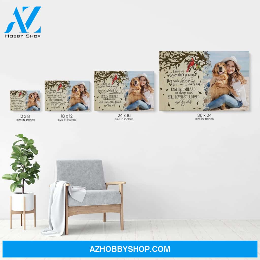 They Walk Beside Us Every Day Canvas